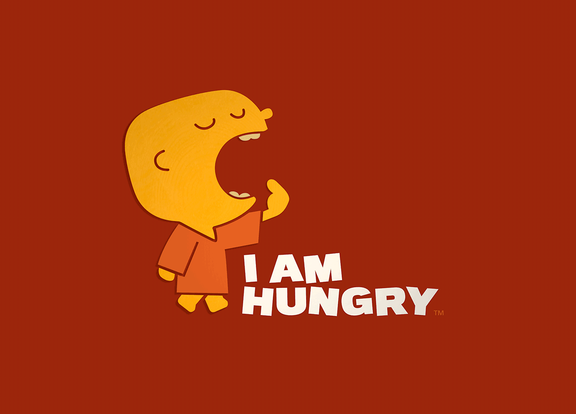I Am Hungry